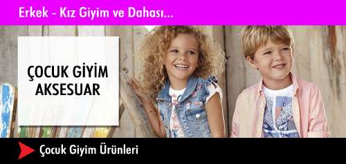 Çocuk Giyim & Aksesuar