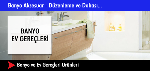 Banyo & Ev Gereçleri