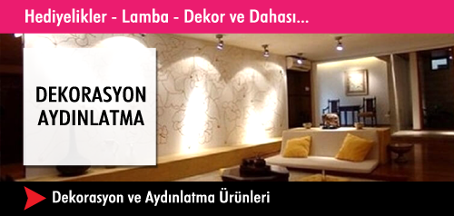 Dekorasyon & Aydınlatma