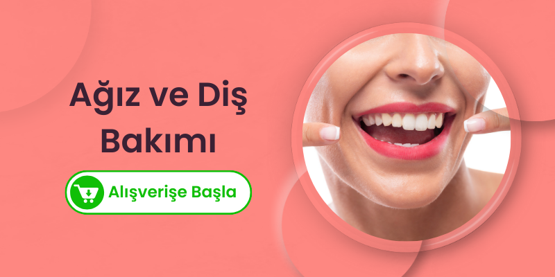 Ağız ve Diş Sağlığı