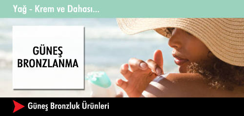 Güneş & Bronzluk Ürünleri