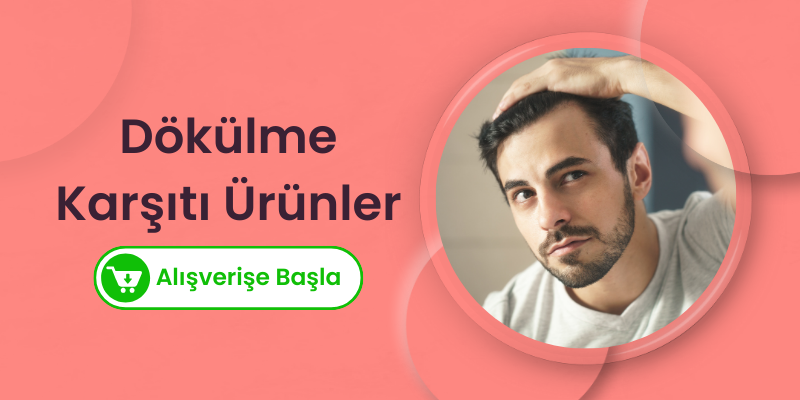 Saç Dökülme Karşıtı