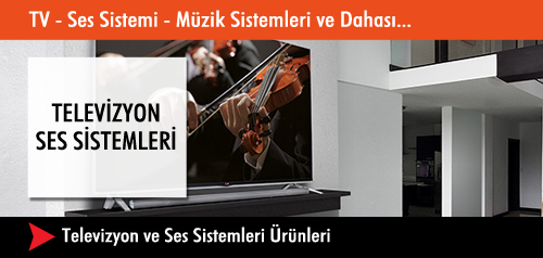 Televizyon & Ses Sistemleri
