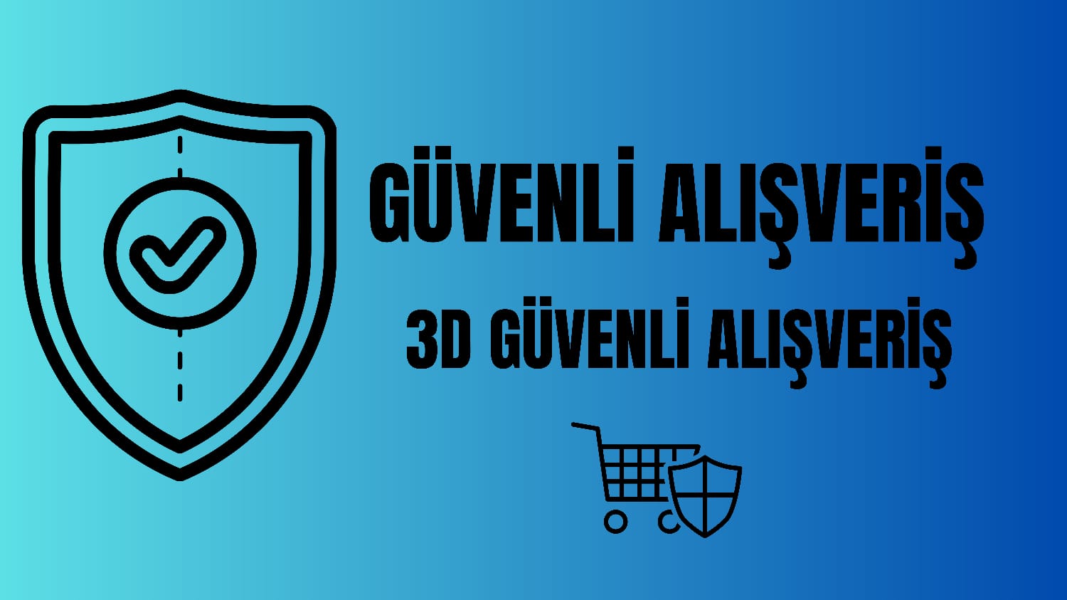 Güvenli Alışveriş