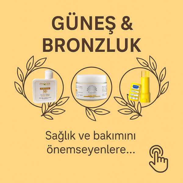 Güneş & Bronzluk Ürünleri