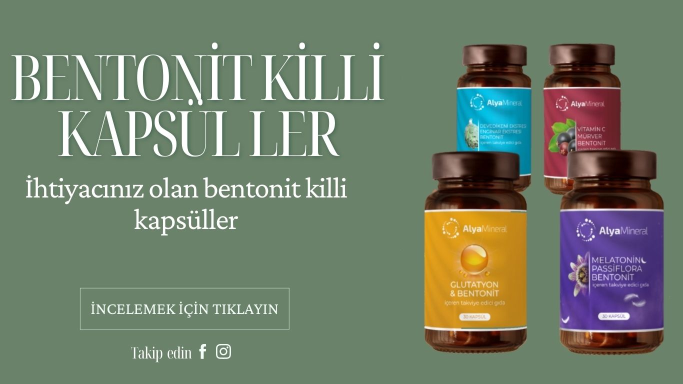 BENTONİT KİLLİ KAPSÜLLER