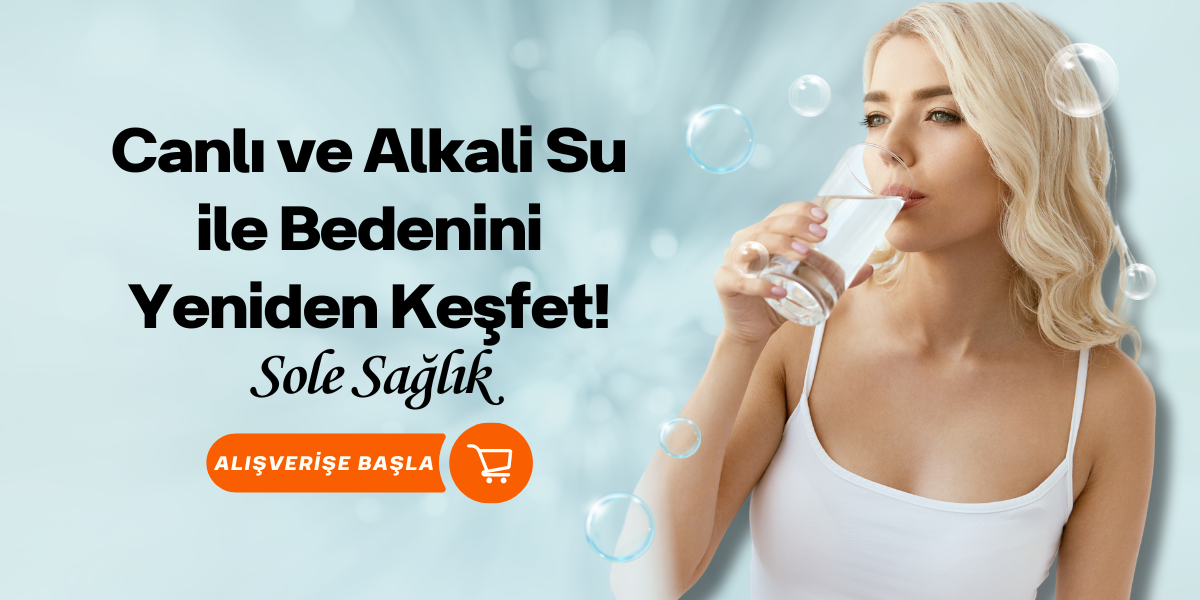 Canlı_ve_Alkali_Su