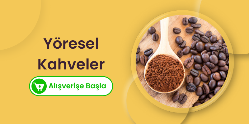 Yöresel Kahveler