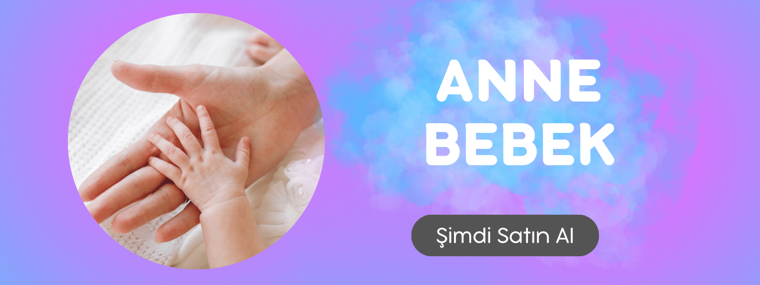 Anne&Bebek