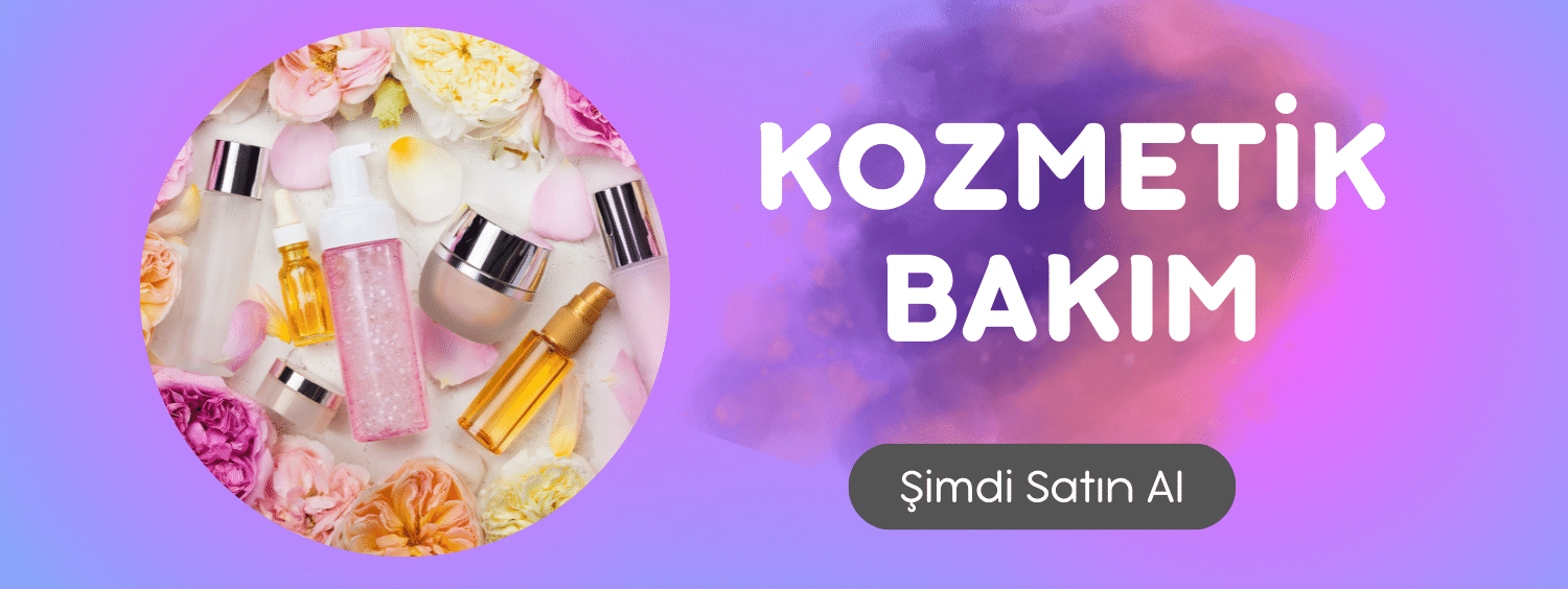 Kozmetik&Bakım