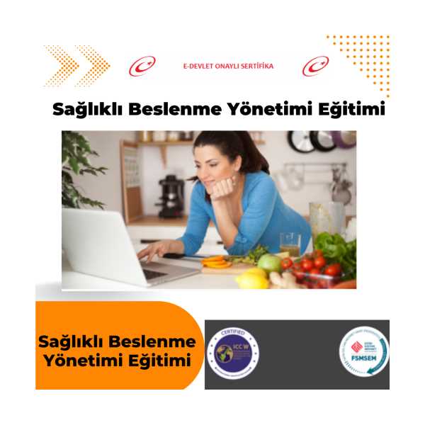 SAĞLIKLI BESLENME YÖNETİMİ EĞİTİMİ