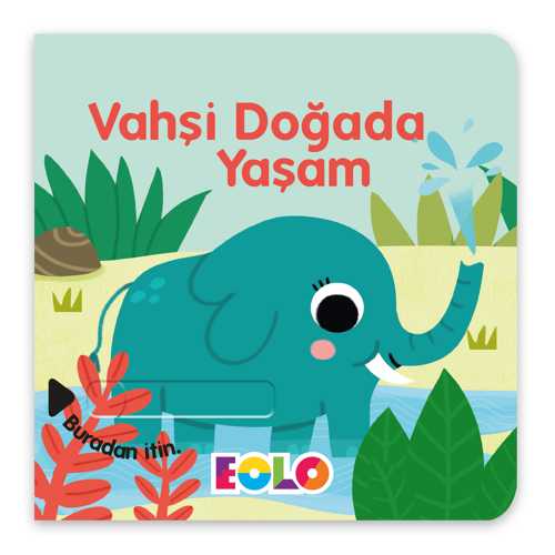 EOLO SÜRGÜLÜ KİTAP- VAHŞİ DOĞADA YAŞAM