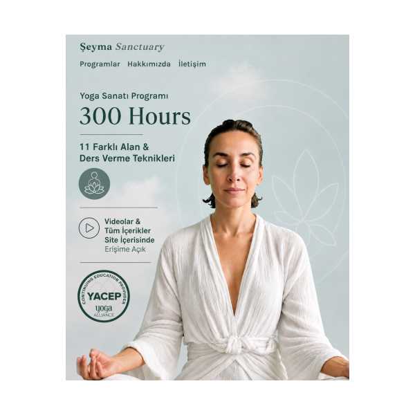 300 SAAT YOGA UZMANLAŞMA PROGRAMI - YOGA ALLİANCE ONAYLI ULUSLARARASI SERTİFİKALI 