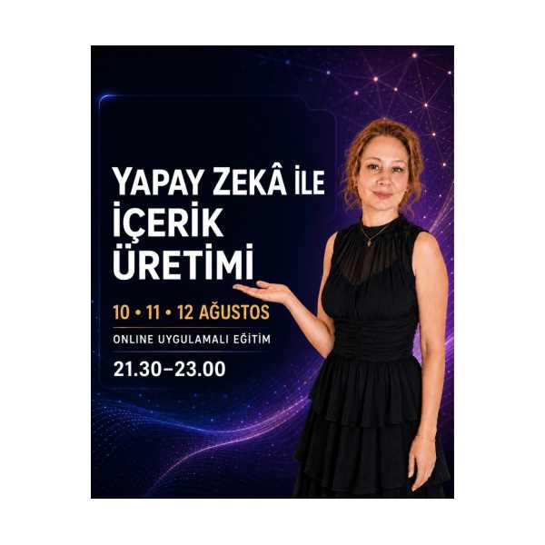 YAPAY ZEKÂ İLE İÇERİK ÜRETİMİ EĞİTİMİ
