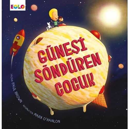 EOLO GÜNEŞİ SÖNDÜREN ÇOCUK