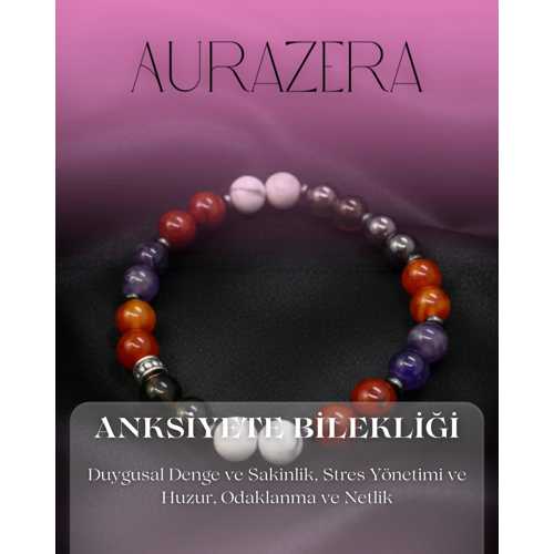 ANKSIYETE BILEKLIĞI – DUYGUSAL DENGE VE HUZURA DESTEK DOĞAL TAŞ BILEKLIK