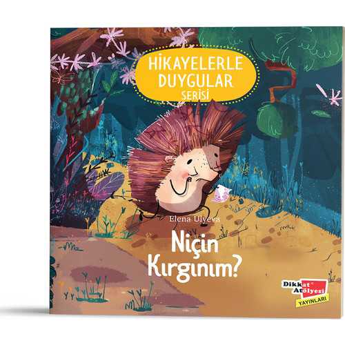 DİKKAT NİÇİN KIRGINIM? (HİKAYELERLE DUYGULAR 4)