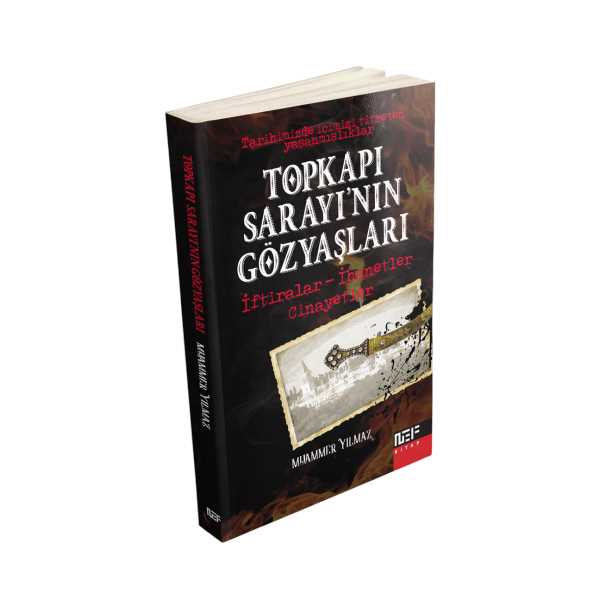 TOPKAPI SARAYI'NIN GÖZYAŞLARI
