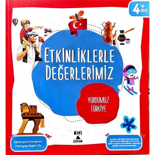 KİVİ ETKİNLİKLERLE DEĞERLERİMİZ YURDUMUZ TÜRKİYE