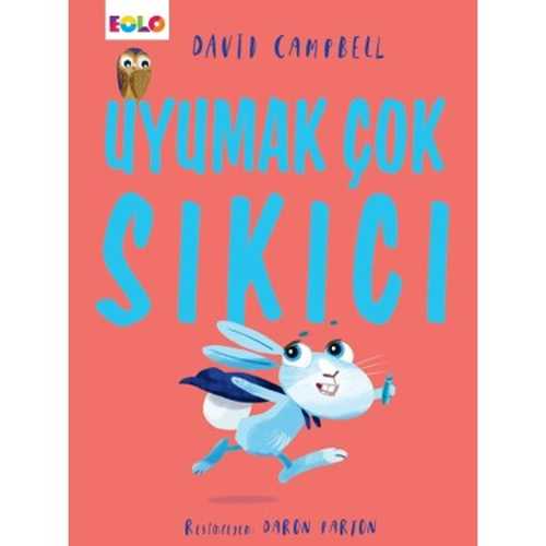 EOLO UYUMAK ÇOK SIKICI