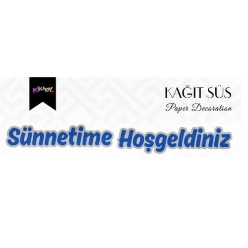 KİKA SÜNNETİME HOŞGELDİNİZ METALİK LÜKS AFİŞ