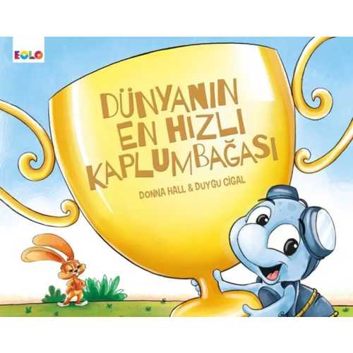 EOLO DÜNYANIN EN HIZLI KAPLUMBAĞASI