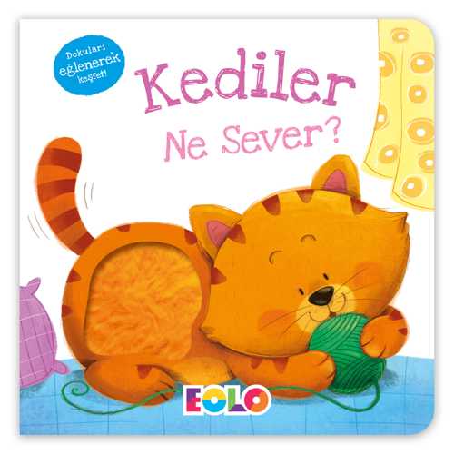 EOLO KEDİLER NE SEVER?
