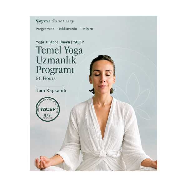 50 SAAT YOGA UZMANLAŞMA PROGRAMI - YOGA ALLİANCE ULUSLARARASI SERTİFİKALI 