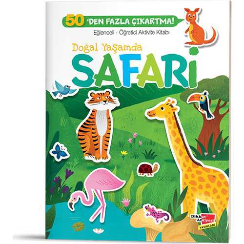 DİKKAT DOĞAL YAŞAMDA SAFARİ EĞLENCELİ-ÖĞRETİCİ