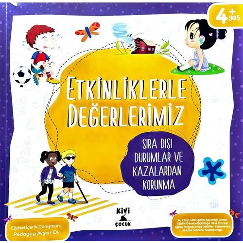 KİVİ ETKİNLİKLERLE DEĞERLERİMİZ SIRA DIŞI DURUMLAR
