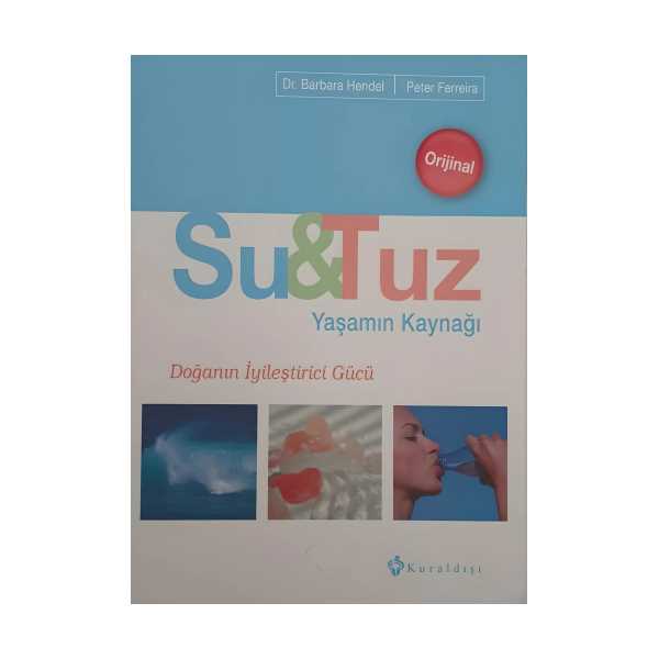 SU - TUZ YAŞAMIN KAYNAĞI DR. BARBARA HENDEL, PETER FERREİRA