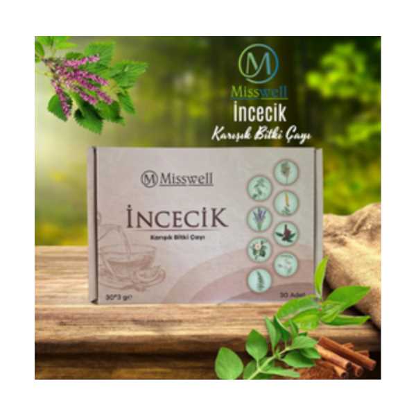 MİSSWELL İNCECİK ÇAYI