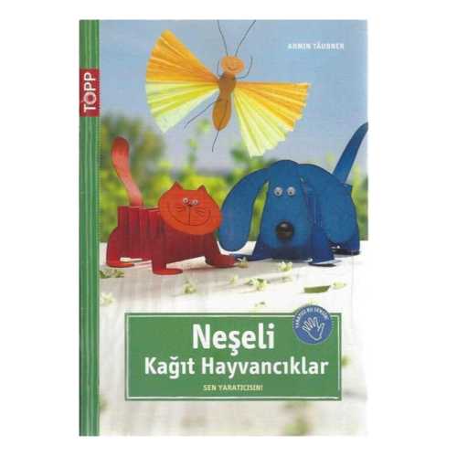 NEŞELİ KAĞIT HAYVANCIKLAR KİTABI