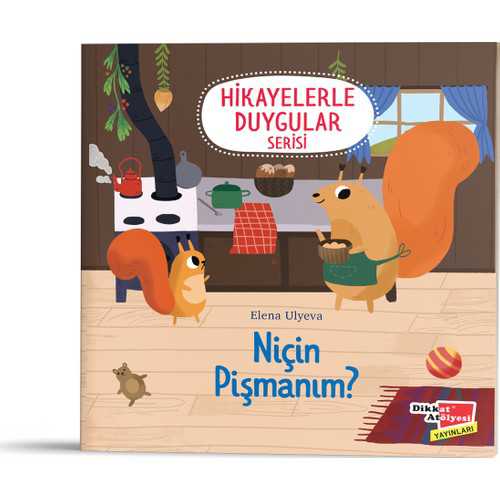 DİKKAT NİÇİN PİŞMANIM? (HİKAYELERLE DUYGULAR 5)