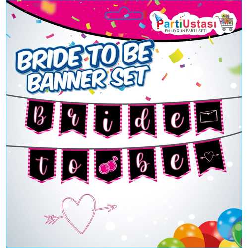 PARTİ USTASI BANNER BRİDE TO BE