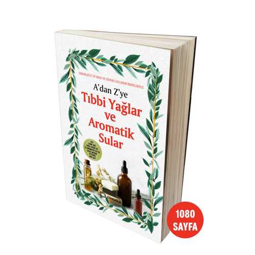 A'DAN Z'YE TIBBİ YAĞLAR VE AROMATİK SULAR