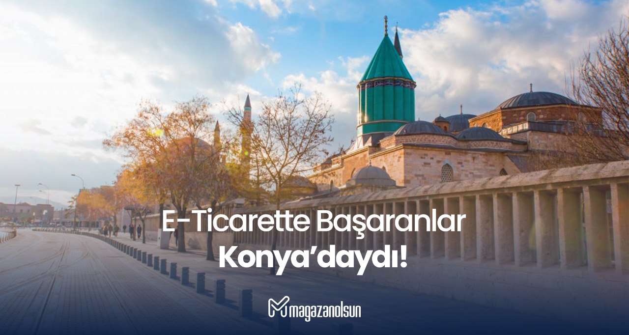 Konya'da Yeni Nesil E-Ticaret Yoğun İlgi Gördü