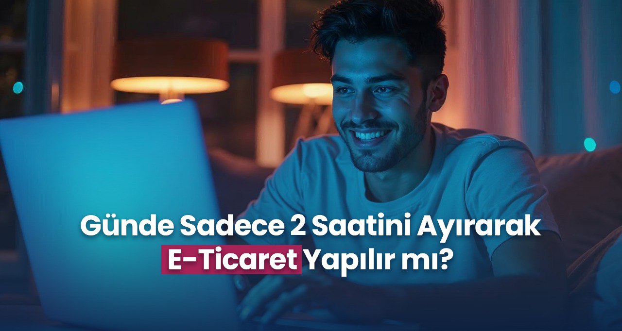 Yeni Nesil E-Ticarete Esnek Bir Başlangıç