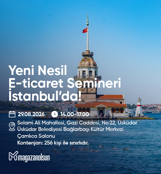 Mağazanolsun Yeni Nesil E-Ticaret Etkinliği İstanbul Anadolu Yakası (29.08.2026)