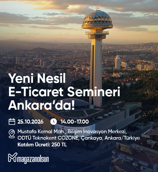 Mağazanolsun Yeni Nesil E-Ticaret Etkinliği Ankara (25.10.2026)