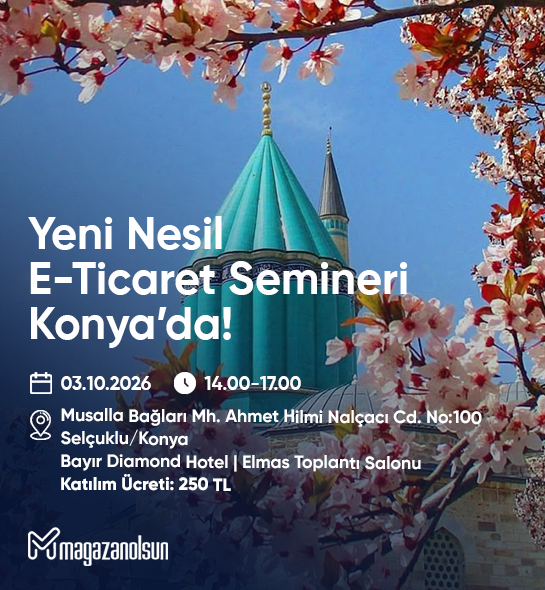 Mağazanolsun Yeni Nesil E-Ticaret Etkinliği Konya (03.10.2026)