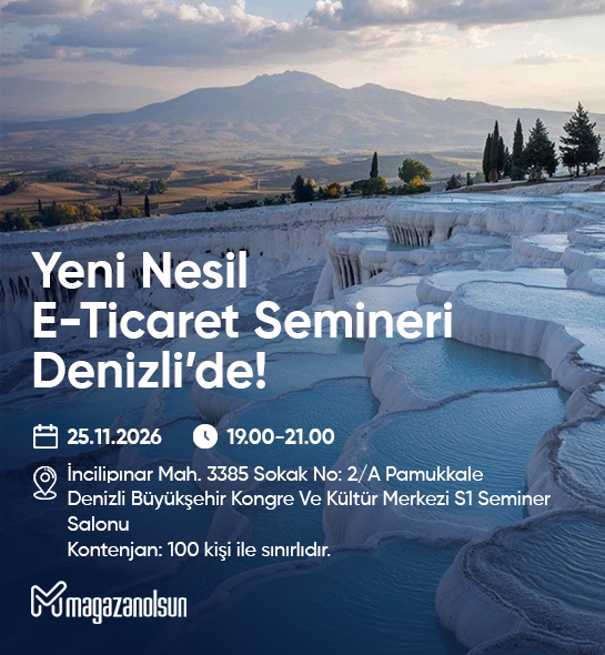 Mağazanolsun Yeni Nesil E-Ticaret Etkinliği Denizli (23.11.2026)