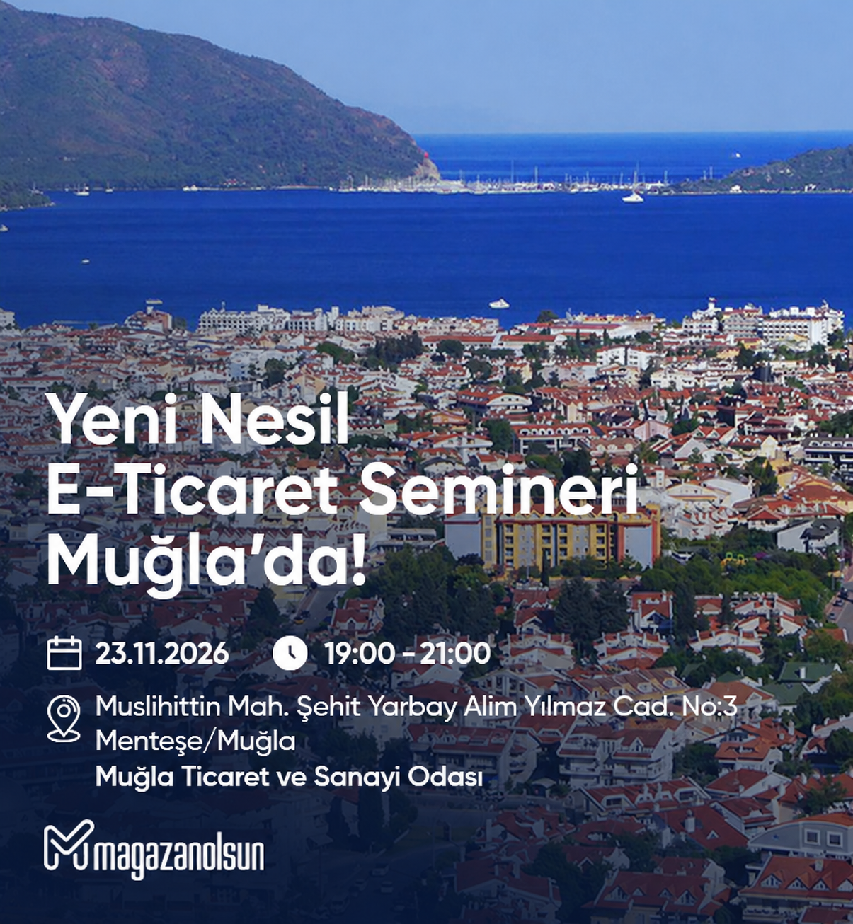 Mağazanolsun Yeni Nesil E-Ticaret Etkinliği Muğla (23.11.2026)